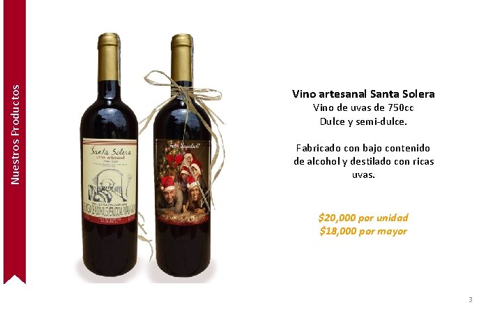 Nuestros Productos Vino artesanal Santa Solera Vino de uvas de 750 cc Dulce y