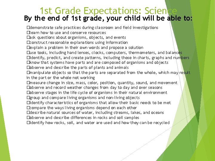 1 st Grade Expectations: Science By the end of 1 st grade, your child