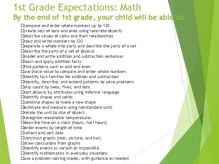 1 st Grade Expectations: Math By the end of 1 st grade, your child