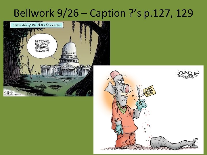 Bellwork 9/26 – Caption ? ’s p. 127, 129 