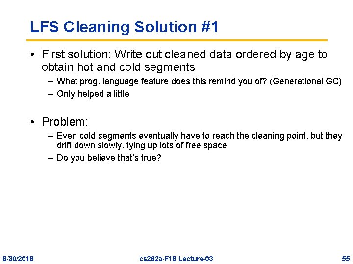 LFS Cleaning Solution #1 • First solution: Write out cleaned data ordered by age
