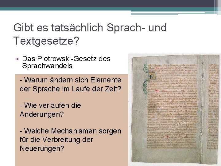 Gibt es tatsächlich Sprach- und Textgesetze? • Das Piotrowski-Gesetz des Sprachwandels - Warum ändern