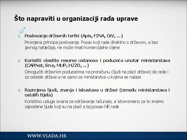 Što napraviti u organizaciji rada uprave 1. Poslovanje državnih tvrtki (Apis, FINA, Oi. V,