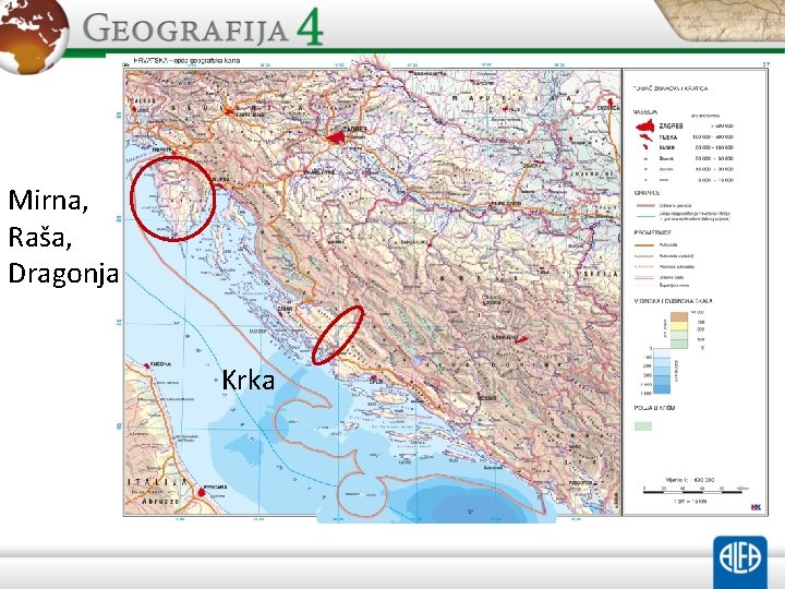 Mirna, Raša, Dragonja Krka 