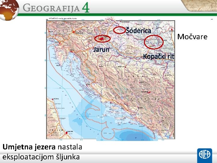 Šoderica Jarun Umjetna jezera nastala eksploatacijom šljunka Kopački rit Močvare 