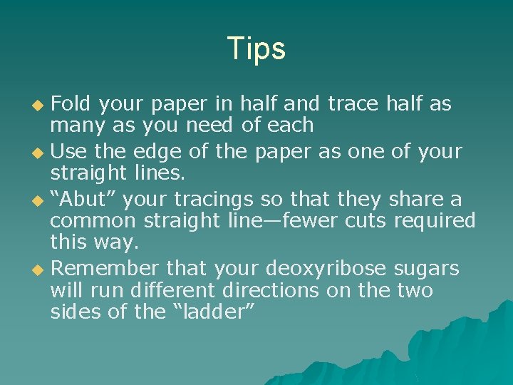 Tips Fold your paper in half and trace half as many as you need