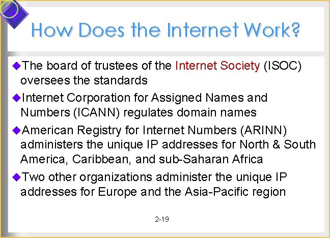 How Does the Internet Work? u. The board of trustees of the Internet Society How Does the Internet Work? u. The board of trustees of the Internet Society