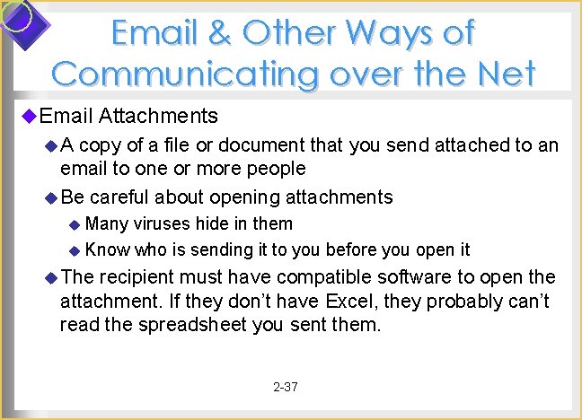 Email & Other Ways of Communicating over the Net u. Email Attachments u. A Email & Other Ways of Communicating over the Net u. Email Attachments u. A