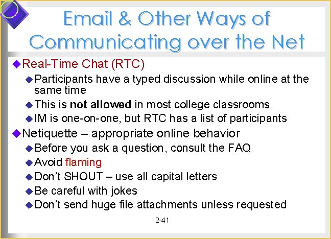 Email & Other Ways of Communicating over the Net u. Real-Time Chat (RTC) u Email & Other Ways of Communicating over the Net u. Real-Time Chat (RTC) u