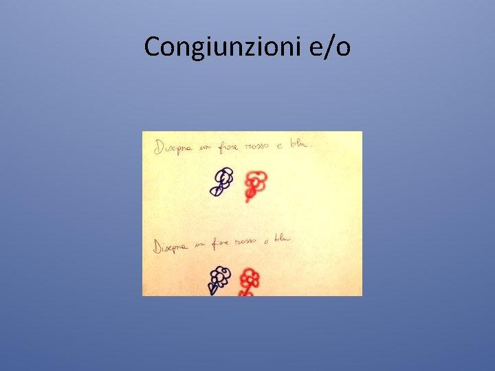 Congiunzioni e/o 
