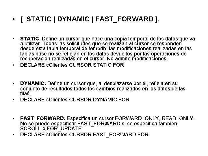  • [ STATIC | DYNAMIC | FAST_FORWARD ]. • • • STATIC. Define