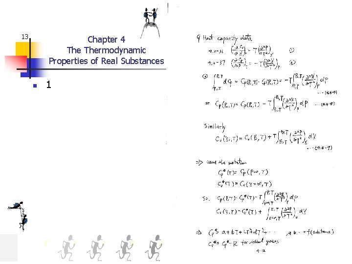 13 Chapter 4 Thermodynamic Properties of Real Substances n 1 