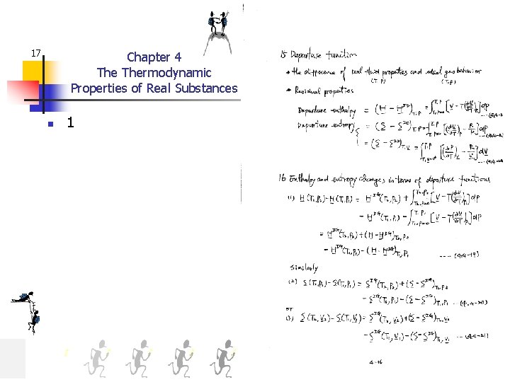 17 Chapter 4 Thermodynamic Properties of Real Substances n 1 