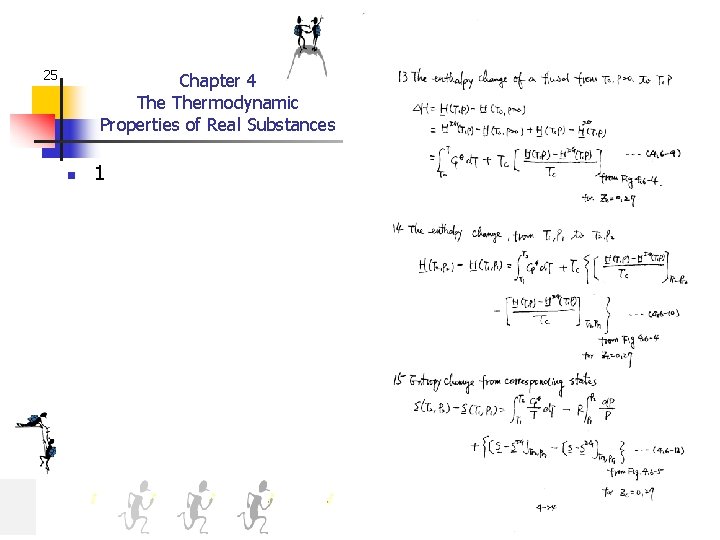 25 Chapter 4 Thermodynamic Properties of Real Substances n 1 