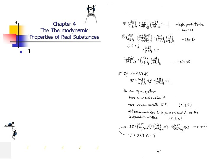 4 Chapter 4 Thermodynamic Properties of Real Substances n 1 
