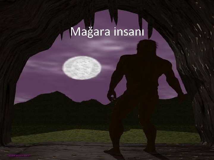 Mağara insanı 