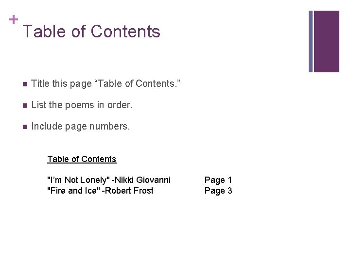 + Table of Contents n Title this page “Table of Contents. ” n List