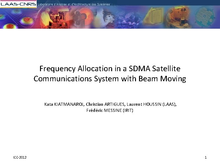 Frequency Allocation in a SDMA Satellite Communications System with Beam Moving Kata KIATMANAROJ, Christian