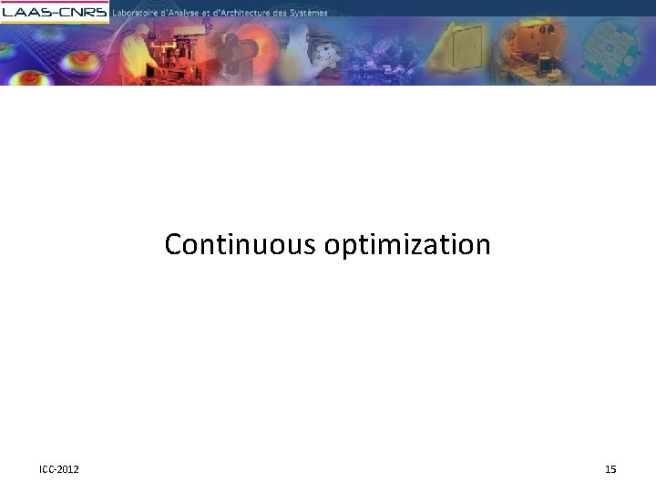 Continuous optimization ICC-2012 15 