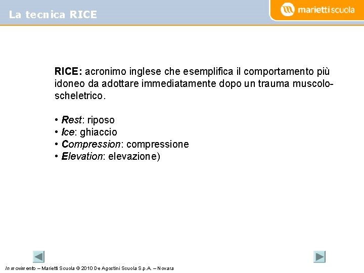 La tecnica RICE: acronimo inglese che esemplifica il comportamento più idoneo da adottare immediatamente