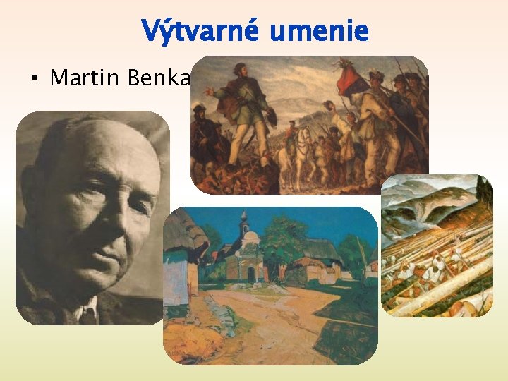 Výtvarné umenie • Martin Benka 