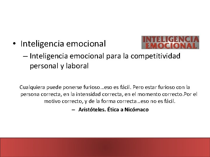  • Inteligencia emocional – Inteligencia emocional para la competitividad personal y laboral Cualquiera