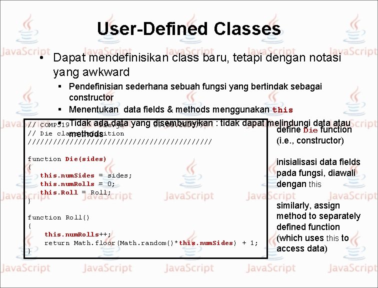 User-Defined Classes • Dapat mendefinisikan class baru, tetapi dengan notasi yang awkward Pendefinisian sederhana