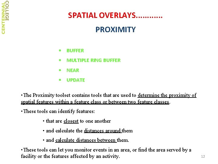 SPATIAL OVERLAYS. . . PROXIMITY • BUFFER • MULTIPLE RING BUFFER • NEAR •