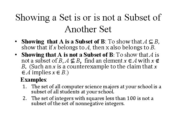 Showing a Set is or is not a Subset of Another Set • Showing