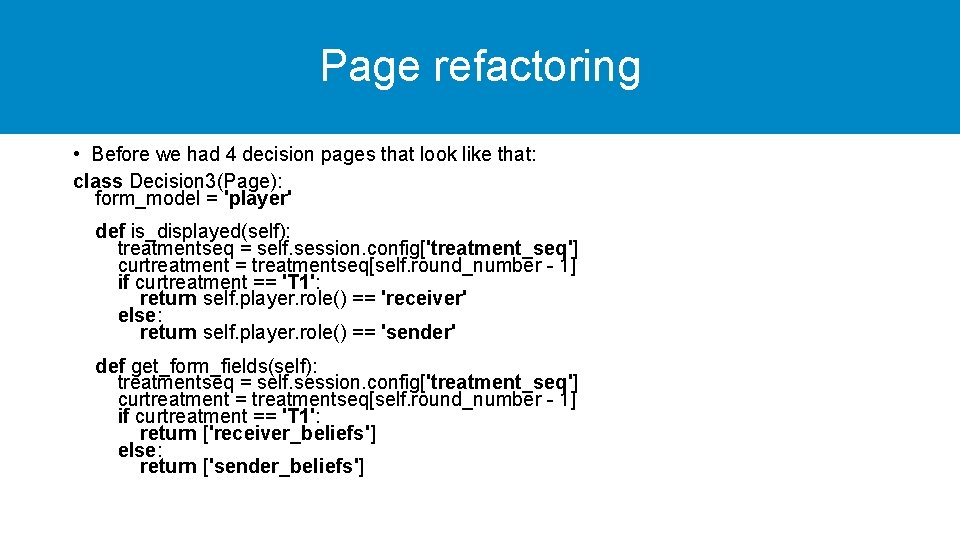 Page refactoring • Before we had 4 decision pages that look like that: class