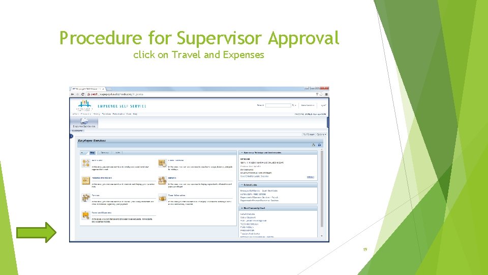 Procedure for Supervisor Approval click on Travel and Expenses 19 Procedure for Supervisor Approval click on Travel and Expenses 19