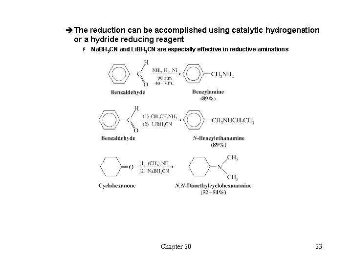 èThe reduction can be accomplished using catalytic hydrogenation or a hydride reducing reagent H