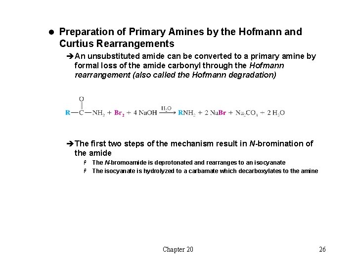 l Preparation of Primary Amines by the Hofmann and Curtius Rearrangements èAn unsubstituted amide