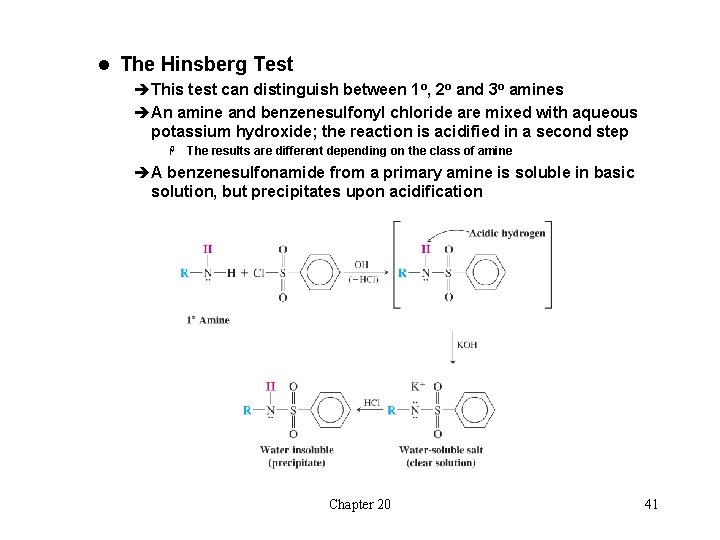 l The Hinsberg Test èThis test can distinguish between 1 o, 2 o and