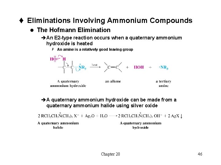 t Eliminations Involving Ammonium Compounds l The Hofmann Elimination èAn E 2 -type reaction