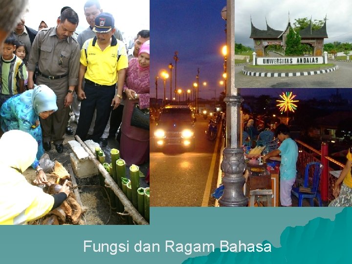 Fungsi dan Ragam Bahasa Fungsi dan Ragam Bahasa