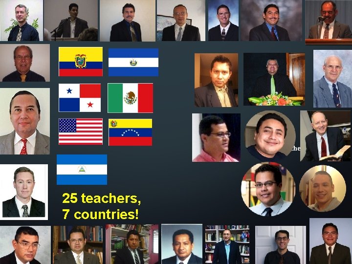 25 teachers, 7 countries! 