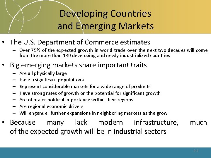Developing Countries and Emerging Markets • The U. S. Department of Commerce estimates –
