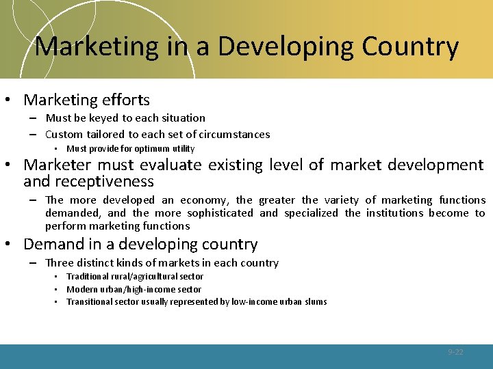 Marketing in a Developing Country • Marketing efforts – Must be keyed to each