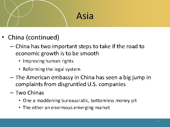 Asia • China (continued) – China has two important steps to take if the