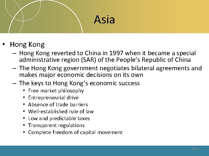 Asia • Hong Kong – Hong Kong reverted to China in 1997 when it