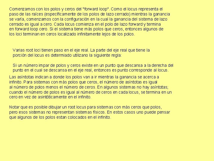 Comenzamos con los polos y ceros del "forward loop". Como el locus representa el Comenzamos con los polos y ceros del "forward loop". Como el locus representa el