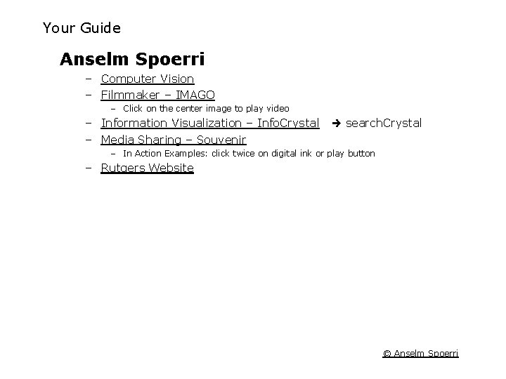 Your Guide Anselm Spoerri – Computer Vision – Filmmaker – IMAGO – Click on