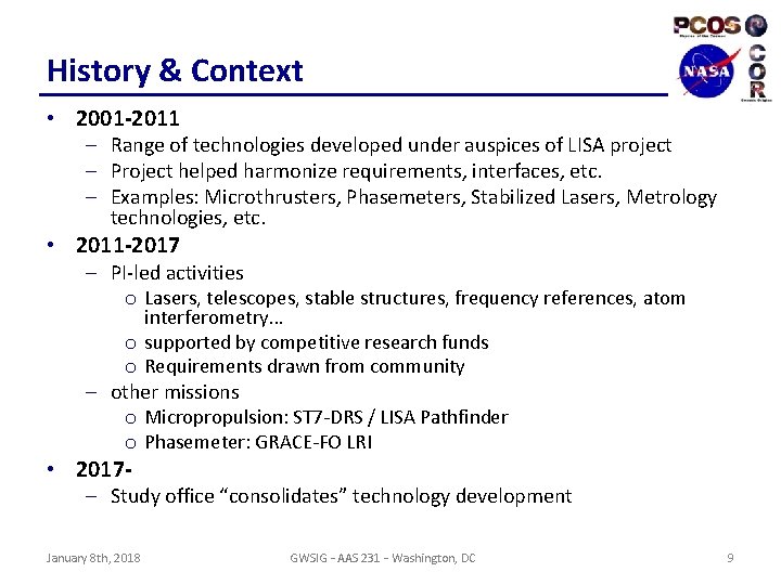 History & Context • 2001 -2011 – Range of technologies developed under auspices of