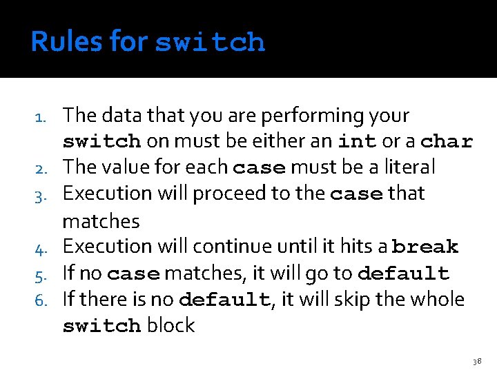 Rules for switch 1. 2. 3. 4. 5. 6. The data that you are