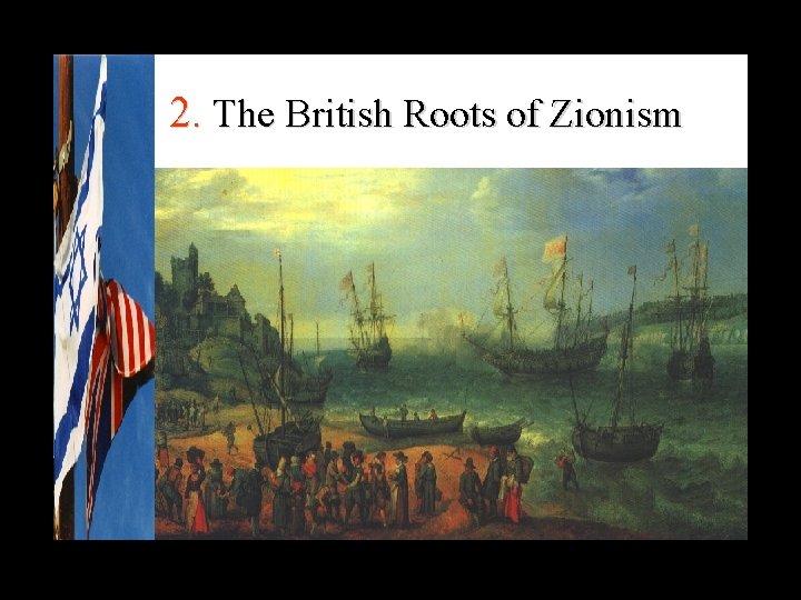 2. The British Roots of Zionism 