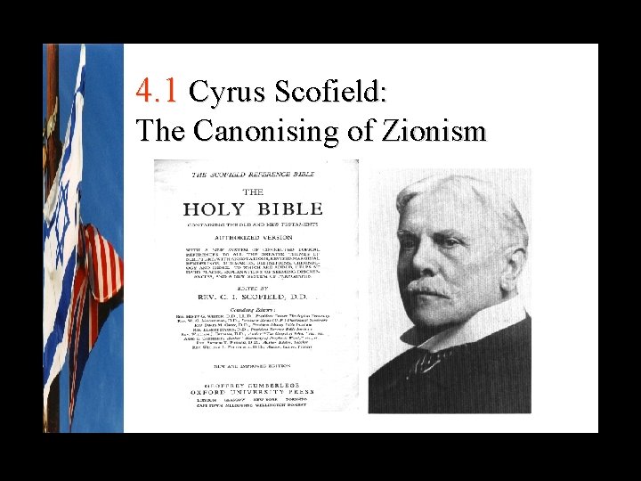 4. 1 Cyrus Scofield: The Canonising of Zionism 