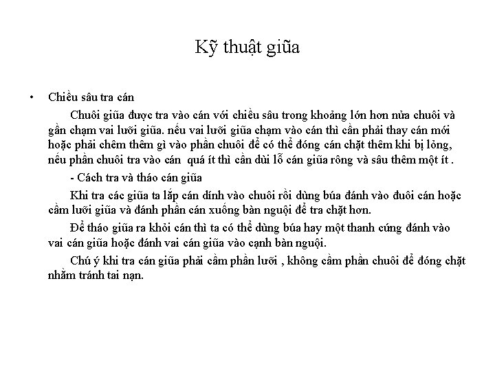 Kỹ thuật giũa • Chiều sâu tra cán Chuôi giũa được tra vào cán