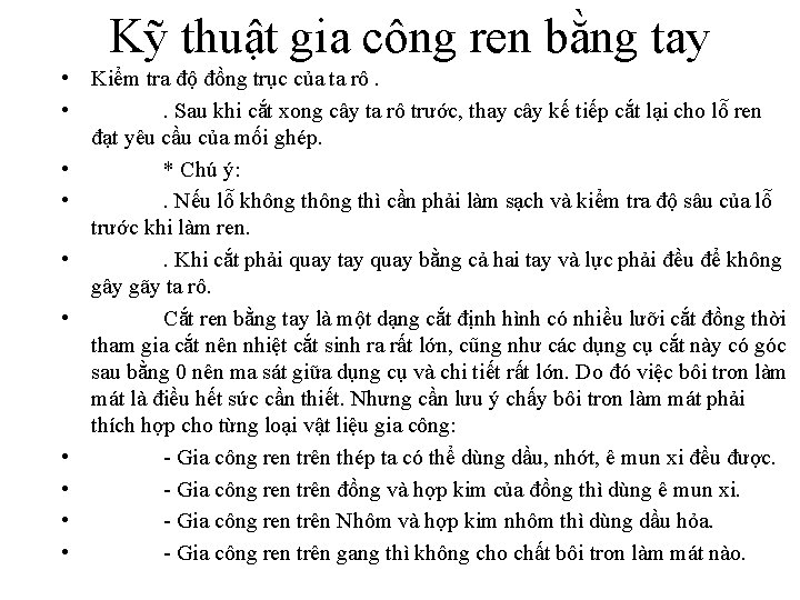 Kỹ thuật gia công ren bằng tay • Kiểm tra độ đồng trục của