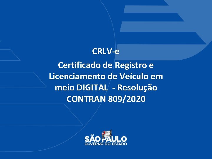 CRLV-e Certificado de Registro e Licenciamento de Veículo em meio DIGITAL - Resolução CONTRAN